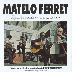Matelo Ferret - Tziganskaïa And Other Rare Recordings 1960-1978 (1988)