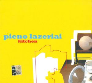 Pieno Lazeriai - Kitchen (2006)