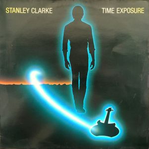 Stanley Clarke - Time Exposure (1984)