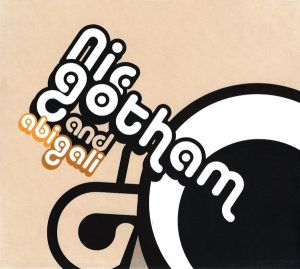 Nic Gotham / Abigali - Nic Gotham & Abigali (2006)