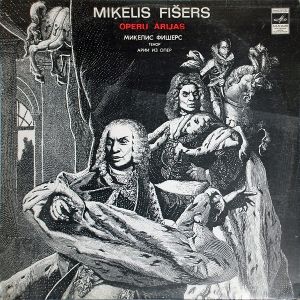 Miķelis Fišers - Operu Ārijas (1981)