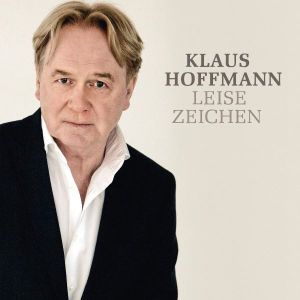 Klaus Hoffmann - Leise Zeichen (2016)