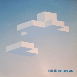 Kid606 - PS I Love You (2000)