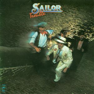 Sailor - Trouble (1975)
