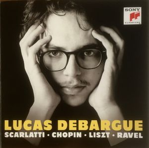 Ravel / Liszt / Chopin / Scarlatti / Lucas Debargue - Scarlatti · Chopin · Liszt · Ravel (2016)