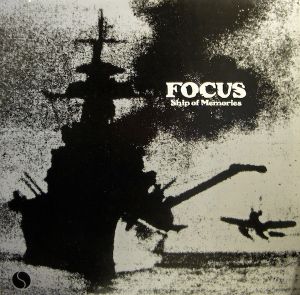 Focus (2) - Ship Of Memories (1977)