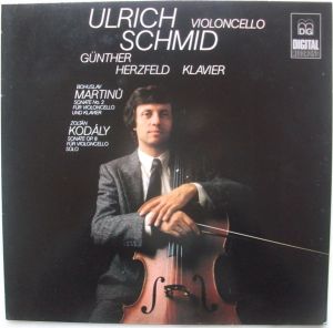 Zoltán Kodály / Ulrich Schmid (2) / Günther Herzfeld / Bohuslav Martinů - Ulrich Schmid Violoncello (1984)