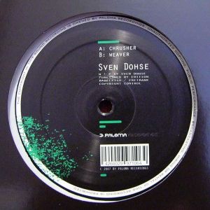 Sven Dohse - Chrusher / Weaver (2007)