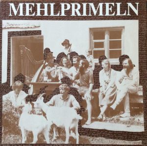 Mehlprimeln - Pi-Pa-Puff Panoptikum (1984)